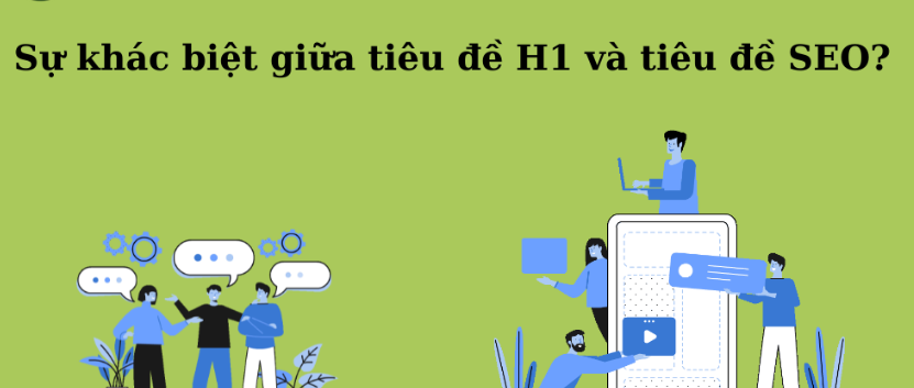 Thẻ Heading H1 là Gì? Vai Trò Quan Trọng Trong SEO