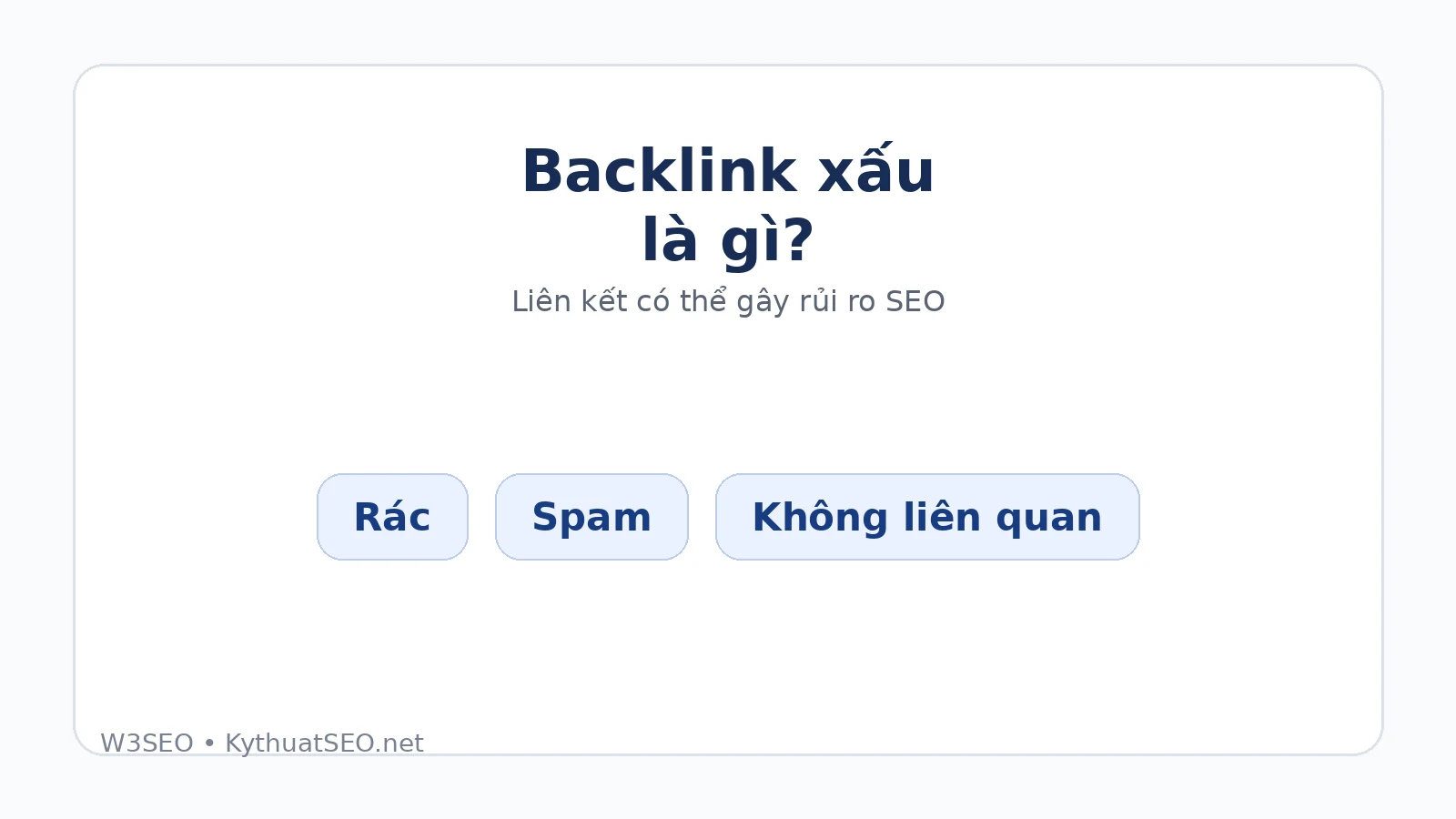 Phân biệt backlink xấu với liên kết yếu hoặc không quen thuộc