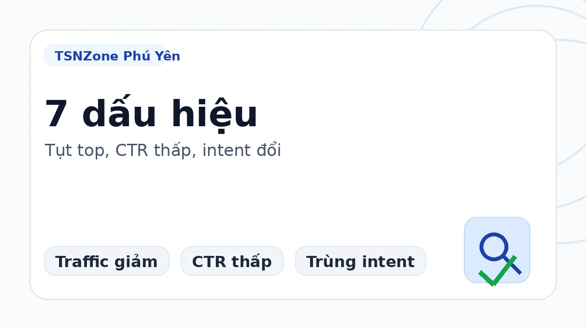 Dấu hiệu cần audit nội dung gồm dữ liệu cũ, task lệch và URL trùng