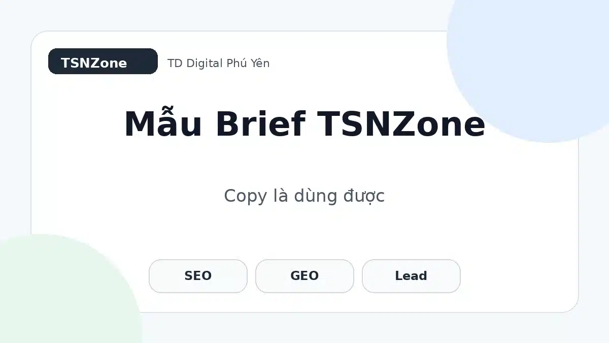Mẫu Content Brief SEO dùng cho update và nội dung mới
