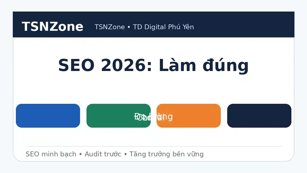 Chiến lược SEO 2026 tập trung vào giá trị nội dung, trust và task completion